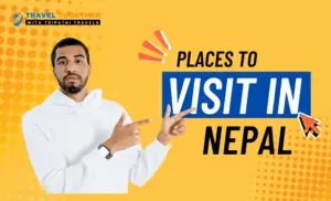 Places To Visit In Nepal